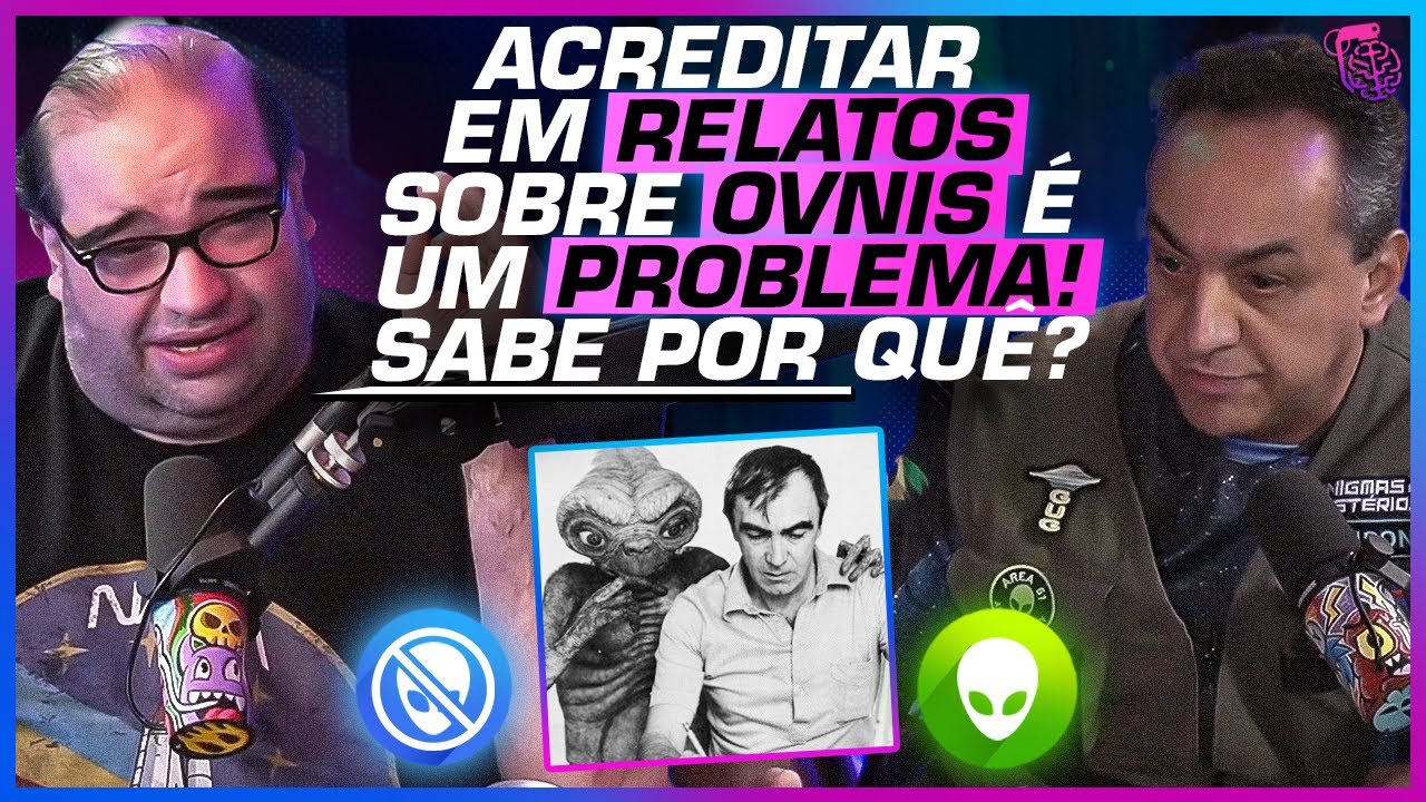 RELATO sobre OVNIS podem ser levados a SÉRIO? - SACANI E EDISON BOAVENTURA