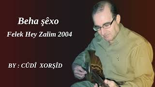 بهاء شيخو فلك هي ظالم 2004 Beha şêxo Felef Hey Zalim Resimi