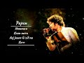 Papon - Humnava | Kaun Mera | Aaj Jaane Ki Zid Na Karo | Papon Mtv unplugged | lyrics | LyricSsoul