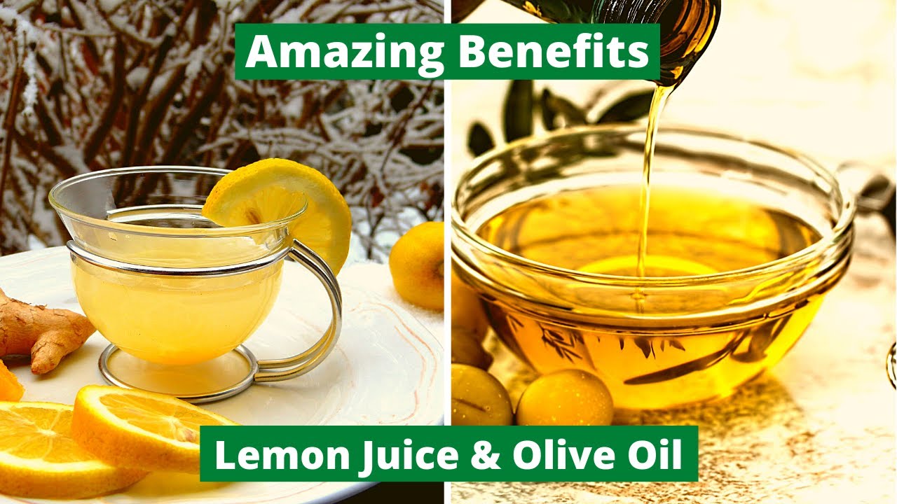 Mix Lemon Juice and Olive Oil for Amazing Benefits YouTube