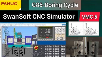 VMC Simulation 5 | G85-Boring Cycle | Fanuc Programming | SwanSoft CNC Simulator | CNC Hub Hindi