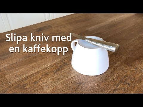 Slipa kniv med
