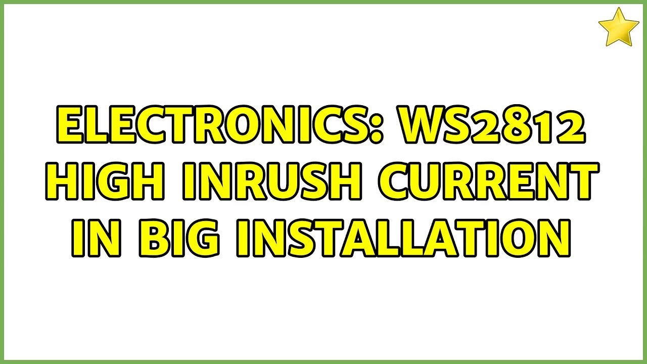 Electronics: WS2812 high inrush current in big installation (3 ...