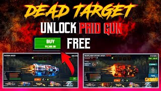 Dead Target Secret 😱 | Paid Guns FREE Unlock | Best Gameplay Guide screenshot 2