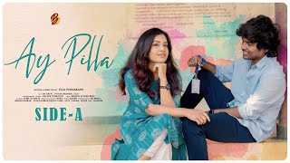 Ay Pilla - Short Film | Side - A | Sai Arun | Pooja Dabbiru | Teja Peddakapu | Naveen Peddapati
