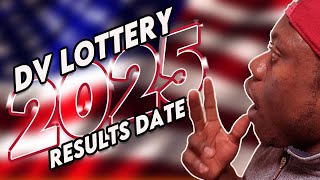 Dv lottery 2025 results date and time: Green card results