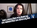 DECLARAÇÕES POLÊMICAS DO MINISTRO DA EDUCAÇÃO | SEGUNDA CHAMADA