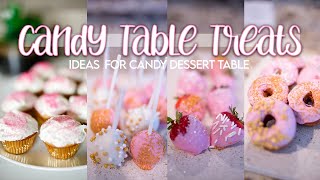 BABY GIRL BABYSHOWER CANDY TABLE TREATS | DIY TREATS FOR A DESSERT CANDY BAR 2020