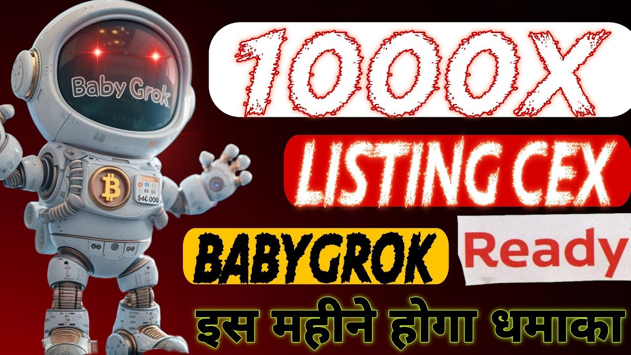 BABYGROK TOKEN 1000X HUGE POTENTIAL | BABYGROK COIN PRICE PRIDICTION & CEX LAUNCH UPDATE 2024