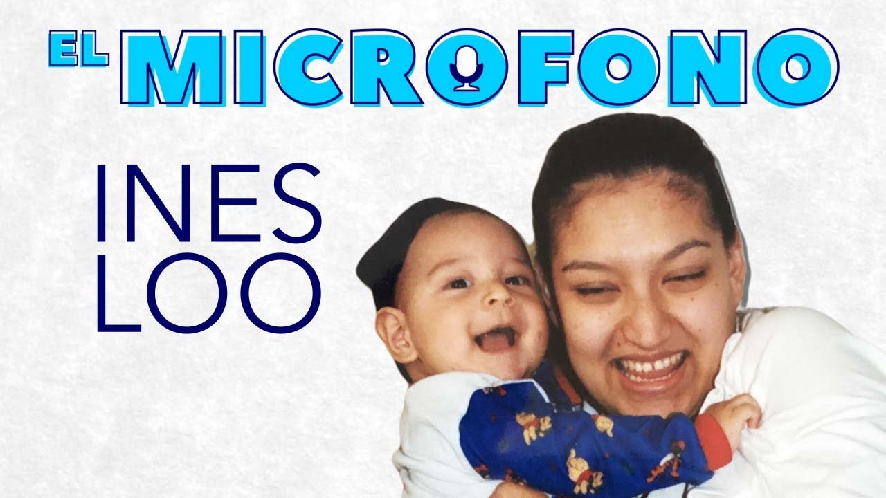 El amor de madre es lo mas cercano al amor de Dios - Ines Loo | El Micrófono: Un Podcast Bilingüe