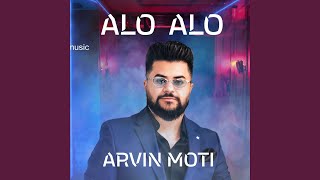 ALO ALO - Arvin Moti