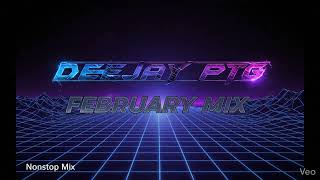 🎧 DEEJAY PTG - FEBRUARY MIX (Nonstop Mix)