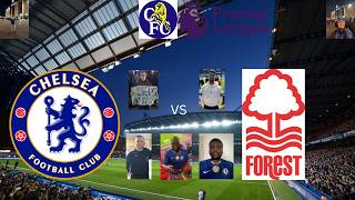 THE CHELSEA FANS PREVIEW  - CHELSEA VS NOTTINGHAM FOREST @itsdoobz25 @BenTalksChelseaFC KC &amp; Kev
