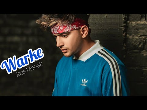 Warke : Jass Manak | Full Video Song | Latest Jass Manak Sad Song 2020 | Jass Manak New Song 2020 |
