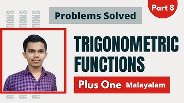 Plus One | Maths | Chapter 3 | Trigonometric Functions | Problems Solved | Malayalam | Part 8