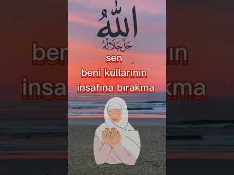 Allah'ım Ben her halimi sana bıraktım