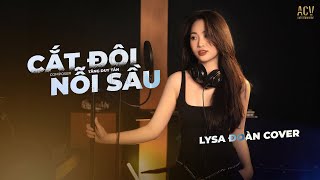 CẮT ĐÔI NỖI SẦU  TĂNG DUY TÂN ft DRUM7 | LYSA ĐOÀN COVER