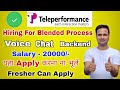 Teleperformance Hiring For Blended Process || Inbound Voice Process || Fresher Can Apply || Bpo Job