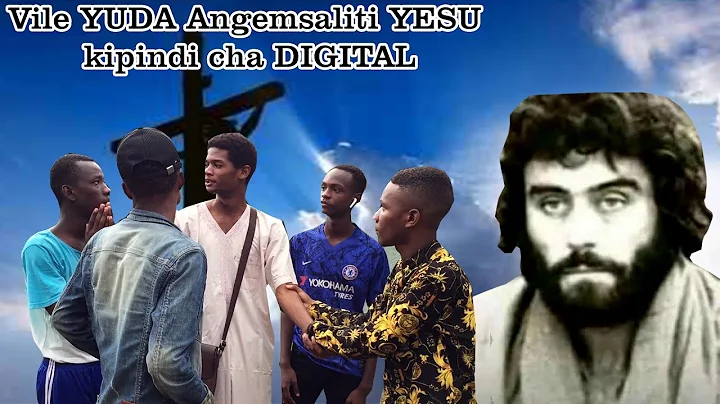 Vile YUDA angemsaliti YESU kipindi hiki cha DIGITAL