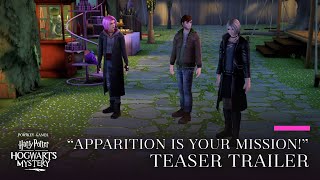 Harry Potter: Hogwarts Mystery - Official Apparition is your Mission! Teaser Trailer