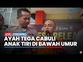 🔴LIVE- Seorang Ayah Tega Cabuli Anak Tiri yang Masih di Bawah Umur