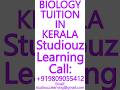 BIOLOGY TUITION IN KERALA- CBSE, ICSE, ISC, NIOS, STATE BOARD-MATHS,SCIENCE,PHYSICS #Kerala #Tuition