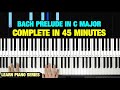 HOW TO PLAY - J.S. BACH - PRELUDE IN C MAJOR  - PIANO TUTORIAL LESSON (FULL)