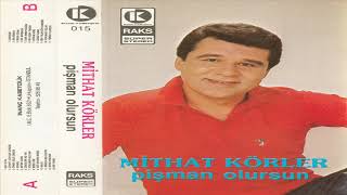 Mithat Körler - Pişman Olursun