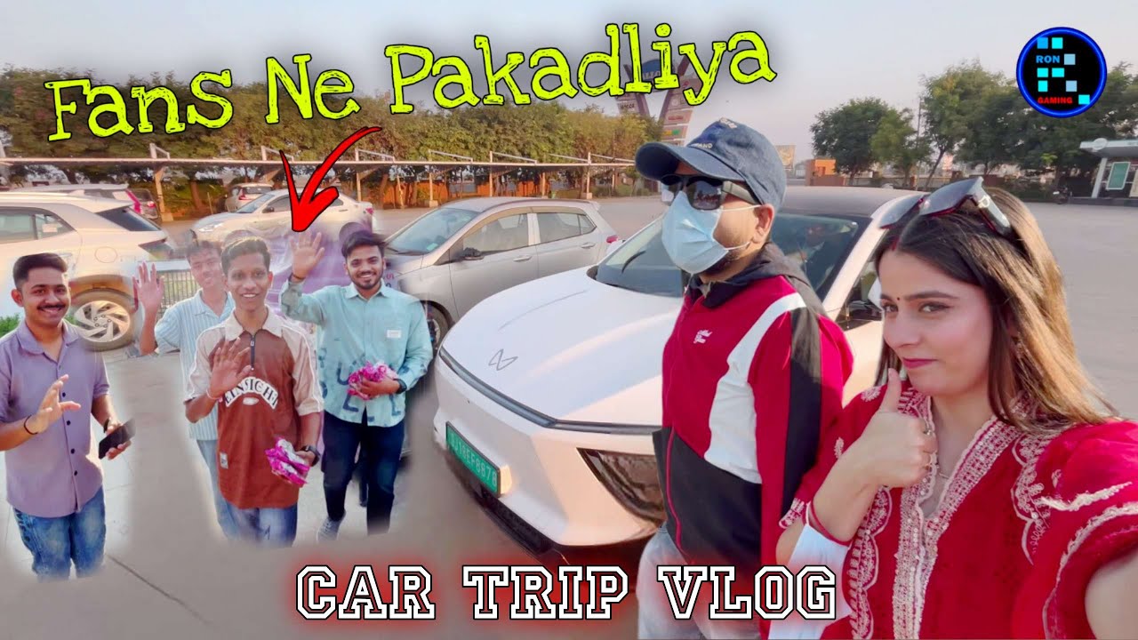 Car Me Trip K time Fans Ne Pakad Liya || Ron Gaming Vlog