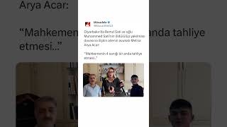 Diyarbakırda Şok Tahliye Av. Melisa Arya Acar Mahkemenin 4 Sanığı Bir Anda Tahliye Etmesi