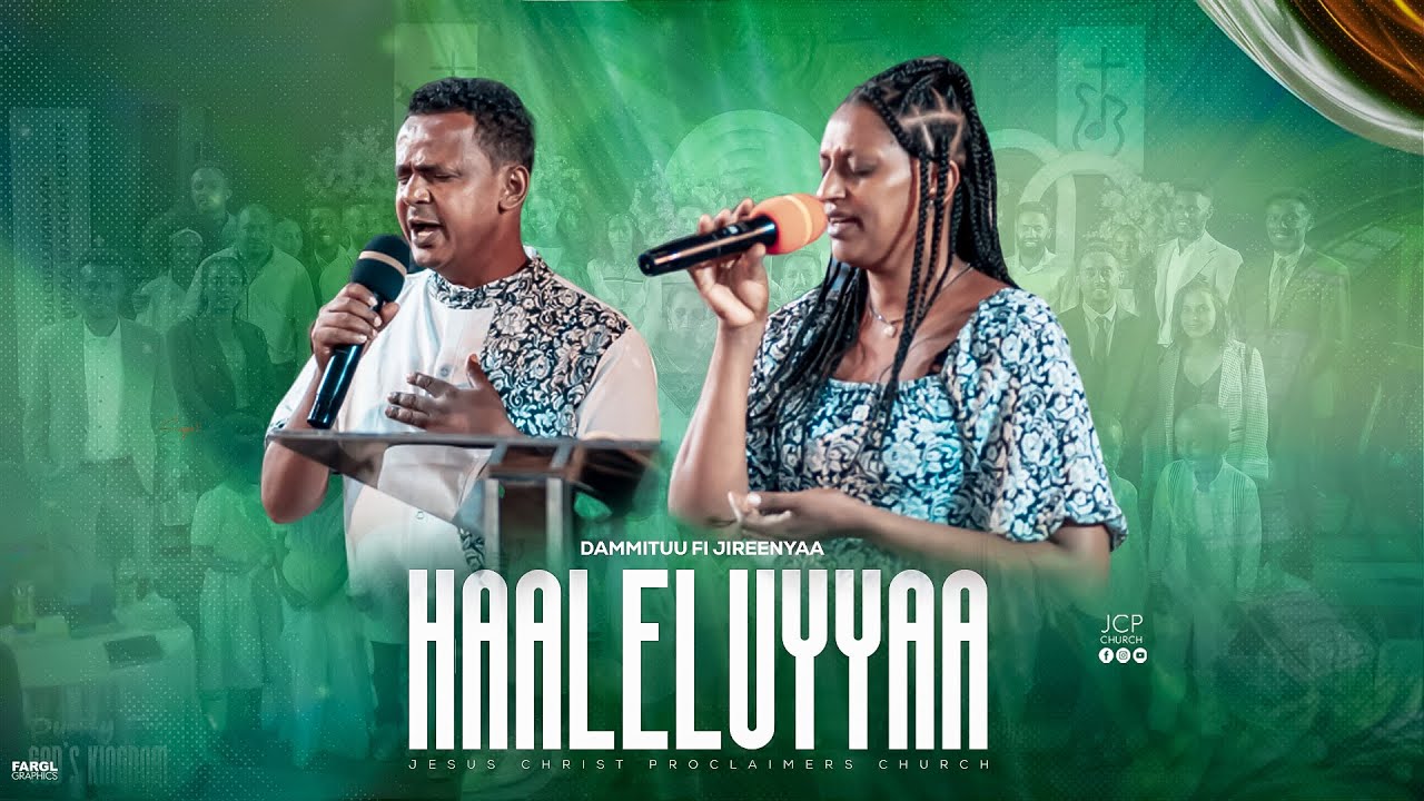 DAMMITUU FI JIREENYAA ||  HAALELUYYAA || JCP CHURCH || 2024