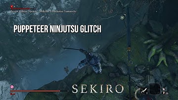 Sekiro - Puppeteer Ninjutsu glitch #1