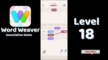Word Weaver Level 18 Answers 🧩 | Puzzle Association Game | Go Answer