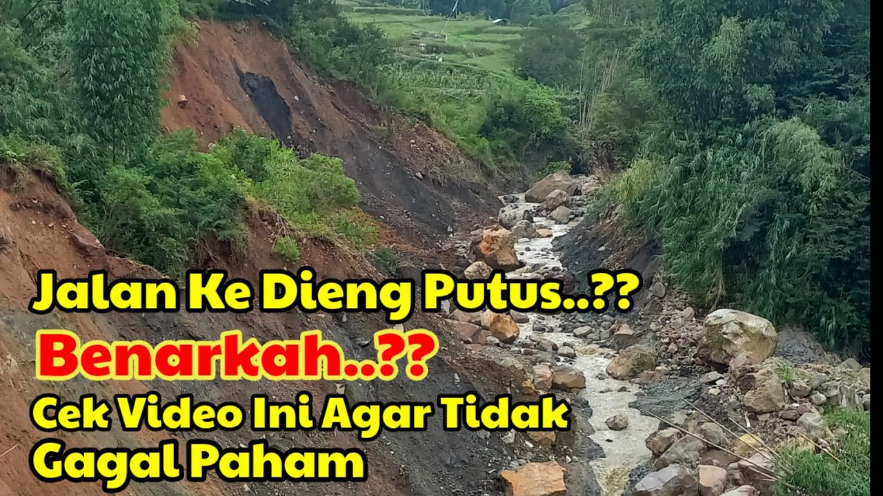 JALAN MENUJU WISATA DIENG PUTUS,,? BENARKAH DEMIKIAN, AYUK KITA CEK BARENG BARENG