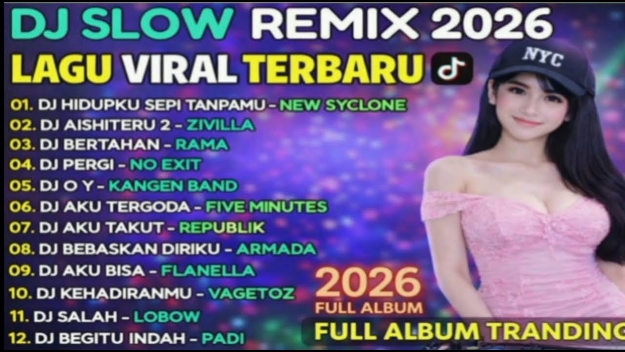 VIRAL DJ Remix Slow Full Bass 2026 🔥 Campuran Lagu Enak Didengar