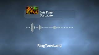 Download Lagu Luis Fonsi - Despacito Ringtone I RingToneLand