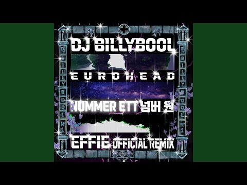 넘버 원 // NUMMER ETT Part 2 (feat. Varg²™) (Effie & Eurohead Remix)