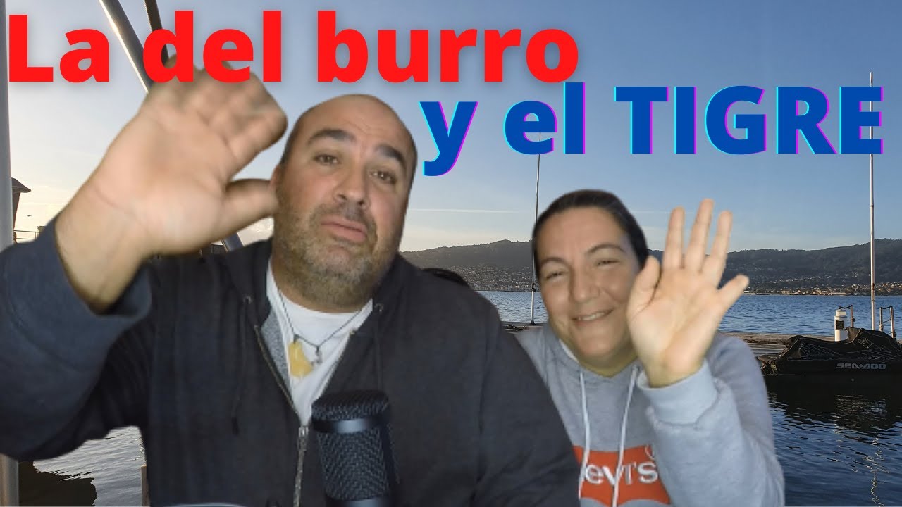 LA DEL BURRO Y EL TIGRE