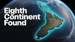 Did We Just Find a Hidden Continent?