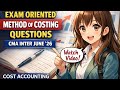 Method Costing Exam Oriented Questions for CMA Inter | Don’t Skip Before Exam