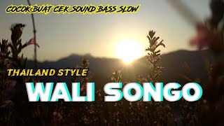 DJ WALI SONGO THAILAND STYLE COCOK UNTUK CEK SOUND • YANG LAGI VIRAL