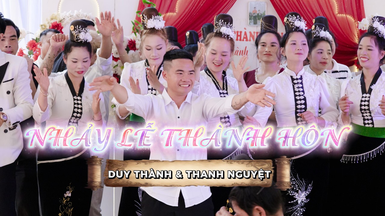 NHẢY LỄ THÀNH HÔN DUY THÀNH & THANH NGUYỆT BẢN SẢN, XÃ MƯỜNG KHIÊNG, SƠN LA