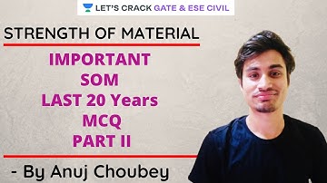 IMPORTANT SOM LAST 20 Years MCQ Part 2 | Strength of Material | GATE /ESE | Anuj Choubey