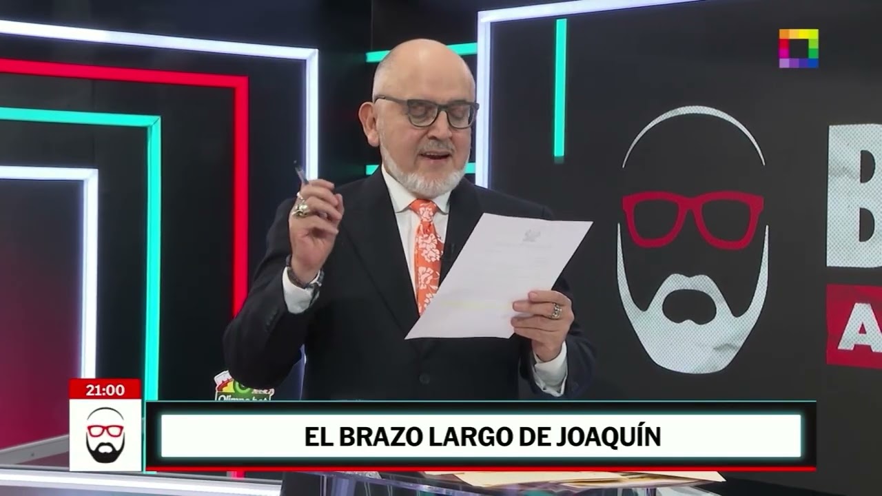 Beto a Saber - FEB 25 - EL BRAZO LARGO DE JOAQUÍN | Willax