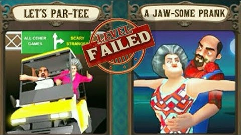 Scary Stranger 3D New Update - Levels Failed Lets Par Tee - A Jaw Some Prank