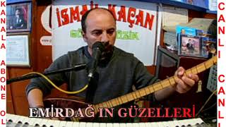 EMİRDAĞ IN GÜZELLERİ