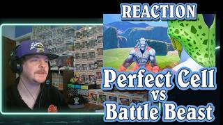 Perfect Cell Vs Battle Beast REACTION