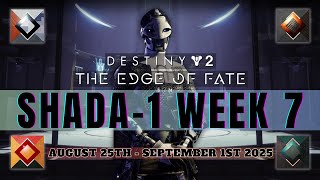 Destiny 2 | Edge of Fate: Week 7 - ShAda-1  (August 26th - September 1st 2025)