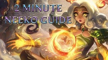 2 Minute Neeko Guide - Season 13