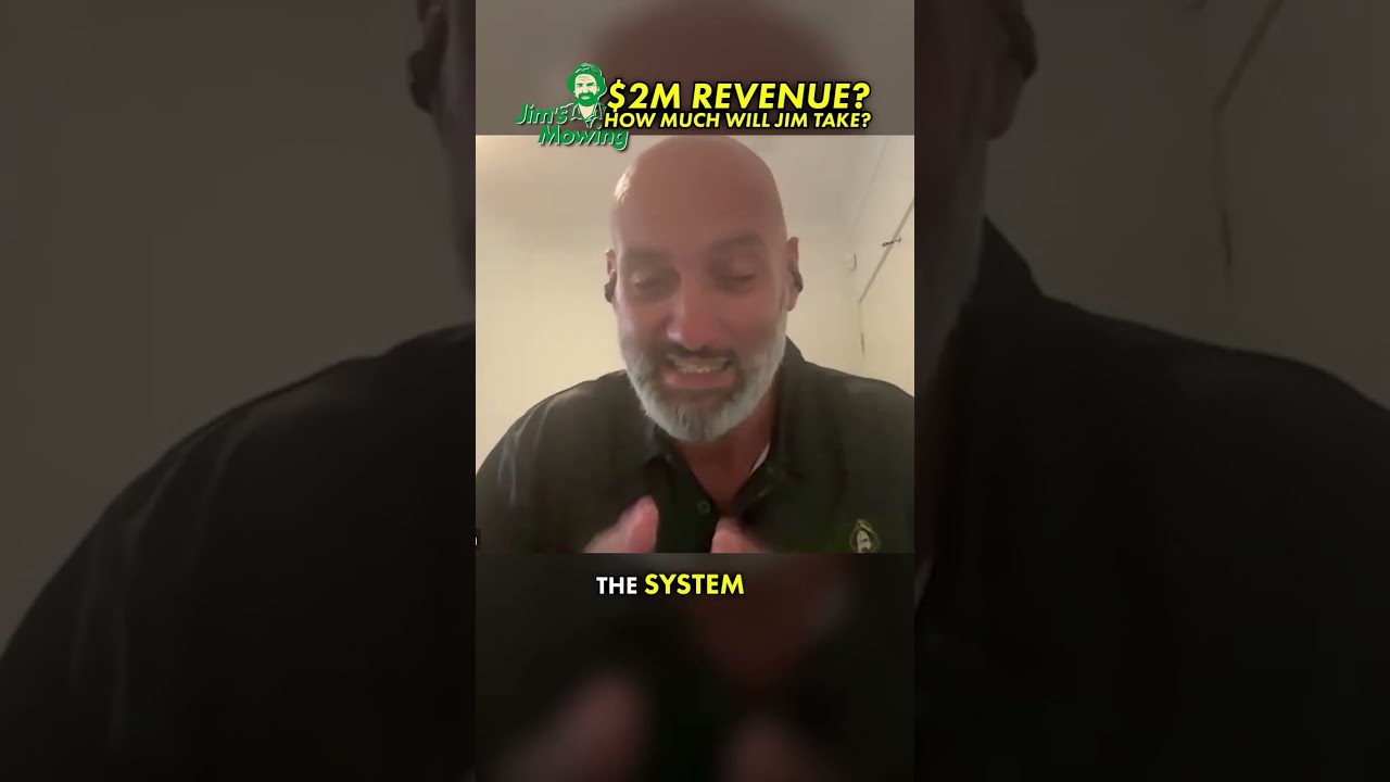 $2 million dollars in revenue with Jim’s Mowing!